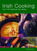 Copertina  Irish cooking : : Over 100 traditional Irish recipes /