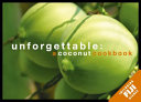 Copertina  Unforgettable: a coconut cookbook