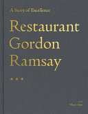 Copertina  A Story of Excellence. Restaurant Gordon Ramsay. Recipes with Matt Abé
