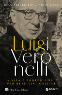 Copertina  Luigi Veronelli : la vita è troppo corta per bere vini cattivi