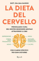 Copertina  La dieta del cervello : prendiamoci cura del nostro benessere mentale attraverso il cibo