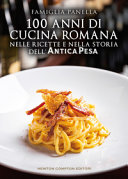 Copertina  Famiglia Panella : 100 anni di cucina romana nelle ricette e nella storia dell'Antica Pesa