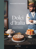Copertina  Dolci d'Italia : la storia della pasticceria dal Medioevo al Novecento