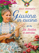 Copertina  Giusina in cucina : la Sicilia è servita