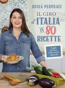 Copertina  Il giro d'Italia in 80 ricette : viaggio tricolore nella cucina regionale
