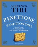 Copertina  Panettone e panettoneria : dalla colazione, al pranzo, al dessert oltre 100 ricette per ogni occasione