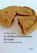 Copertina  La tiella e il caniscione di Gaeta : con il ventre nel cuore