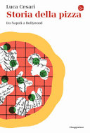 Copertina  Storia della pizza : da Napoli a Hollywood