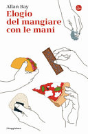 Copertina  Elogio del mangiare con le mani