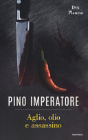 Copertina  Aglio, olio e assassino : [romanzo]