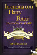 Copertina  In cucina con Harry Potter : il ricettario non ufficiale
