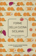 Copertina  Forme della cucina siciliana : esercizi di semiotica del gusto