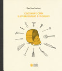 Copertina  Cucinare con il parmigiano reggiano