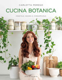 Copertina  Cucina botanica : vegetale, buona e consapevole