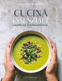 Copertina  Cucina essenziale : semplice e consapevole