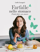 Copertina  Farfalle nello stomaco : piatti fatti con amore