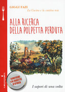 Copertina  Alla ricerca della polpetta perduta : la cucina e la cantina di casa mia