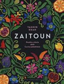 Copertina  Zaitoun : ricette e storie della cucina palestinese