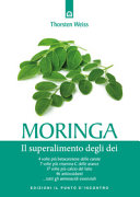 Copertina  Moringa : il superalimento degli dei