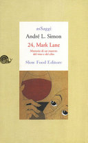 Copertina  24, Mark Lane : memorie di un maestro del vino e del cibo