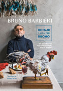 Copertina  Domani sarà più buono : da ogni piatto possono nascere nuove ricette