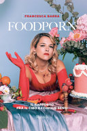Copertina  Foodporn : Il rapporto fra il cibo e i cinque sensi