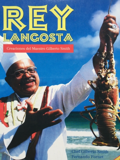 Copertina  Rey Langosta : creaciones del maestro gilberto smith