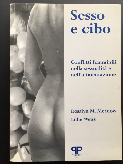 Copertina  Sesso e cibo : conflitti femminili nella sessualità e nell'alimentazione