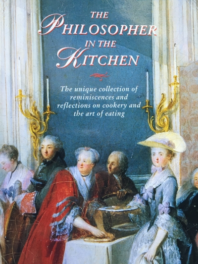 Copertina  The philosopher in the kitchen : the unique collection of reminiscences and reflections on cookery and the art of eating