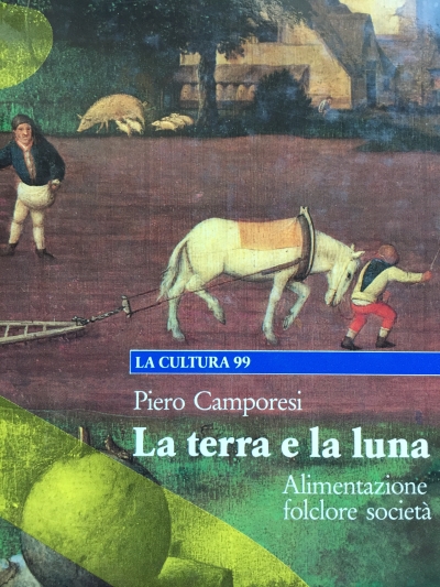 Copertina  La terra e la luna : alimentazione, folclore, società