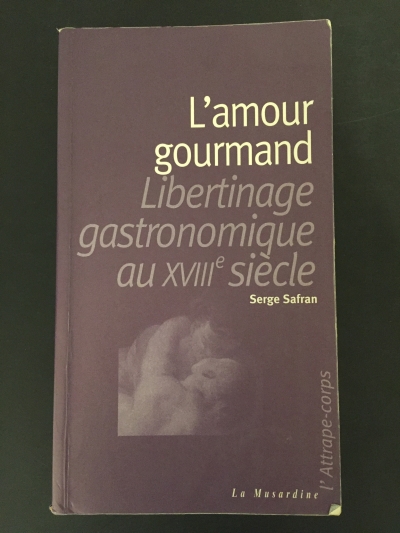 Copertina  L'amour gourmand : libertinage gastronomique au xviii siècle