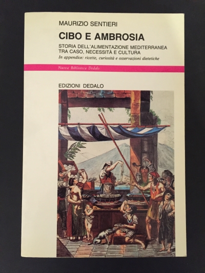 Copertina  Cibo e ambrosia : storia dell'alimentazione mediterranea tra caso, necessità e cultura