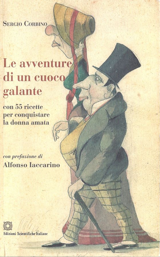 Copertina  Le avventure di un cuoco galante : con 55 ricette per conquistare la donna amata
