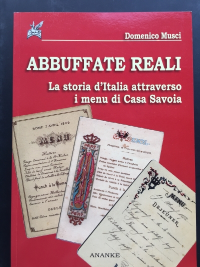 Copertina  Abbuffate reali : la storia d'italia attraverso i menu di casa savoia