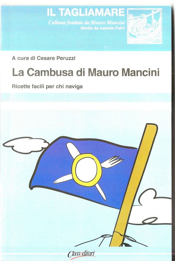 Copertina  La cambusa di Mauro Mancini : ricette facili per chi naviga