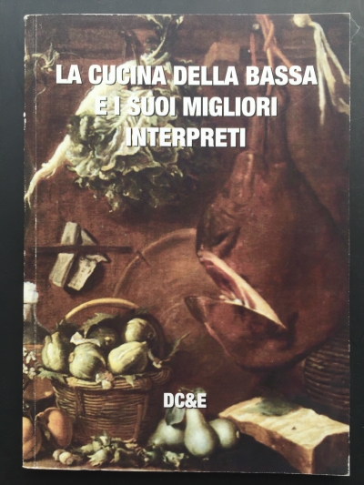 Copertina  La cucina della bassa e i suoi migliori interpreti