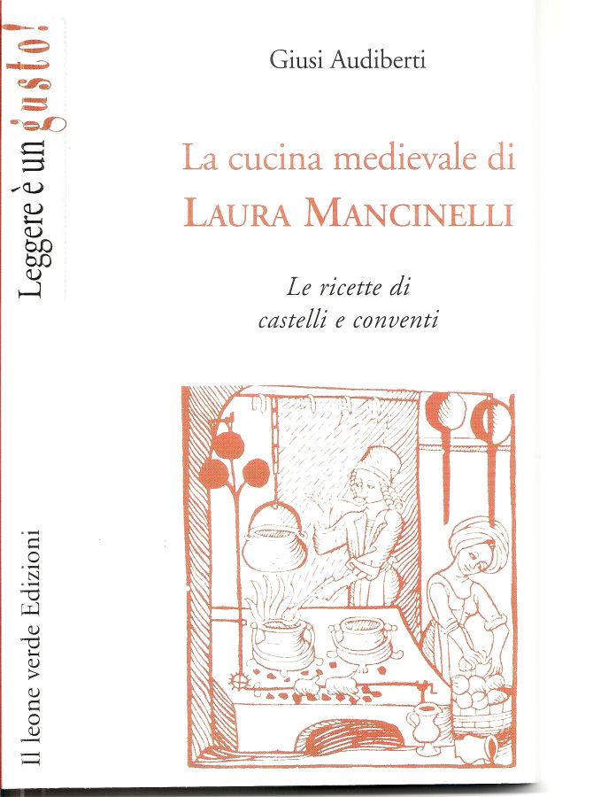 Copertina  La cucina medievale di Laura Mancinelli : le ricette di castelli e conventi