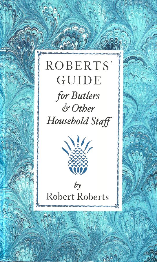 Copertina  Roberts' Guide for Butlers & Other Household Staff