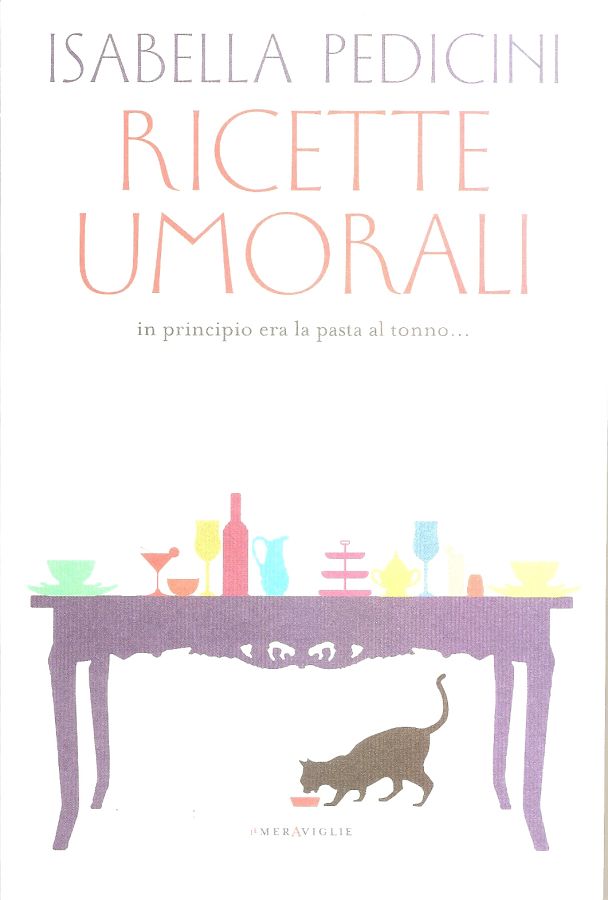 Copertina  Ricette umorali : in principio era la pasta al tonno…