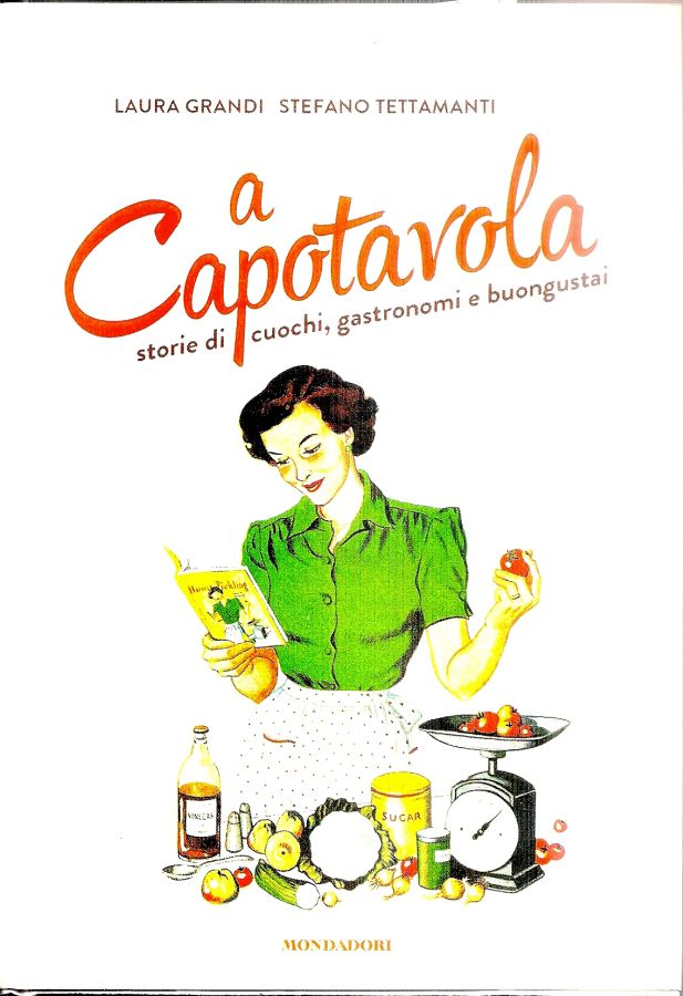 Copertina  A capotavola : storie di cuochi, gastronomi, e buongustai