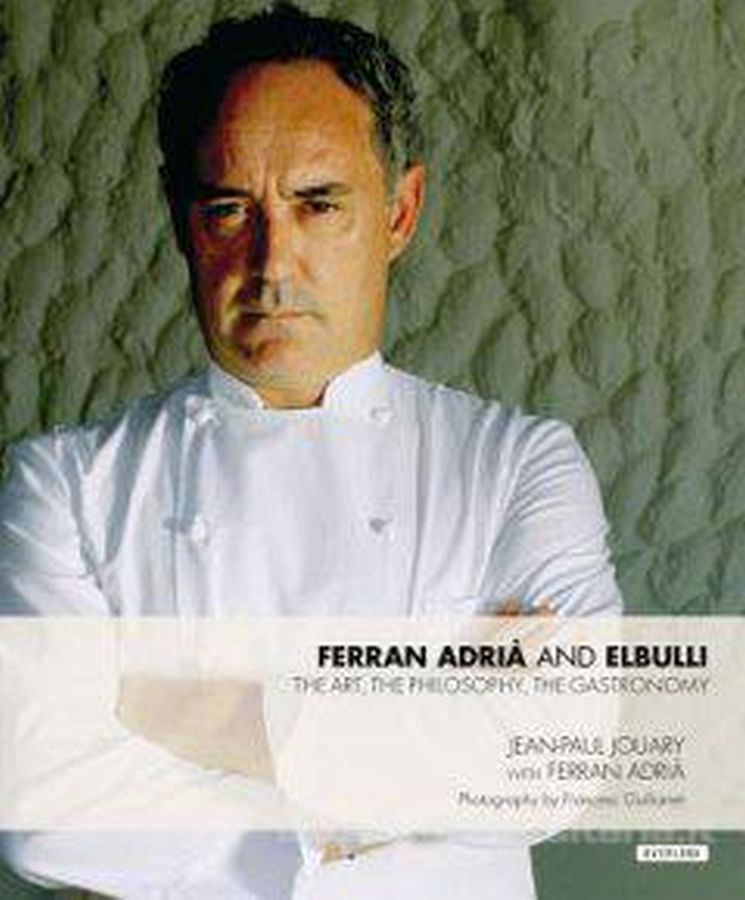 Copertina  Ferran Adrià and Elbulli : the art, the philosophy, the gastronomy