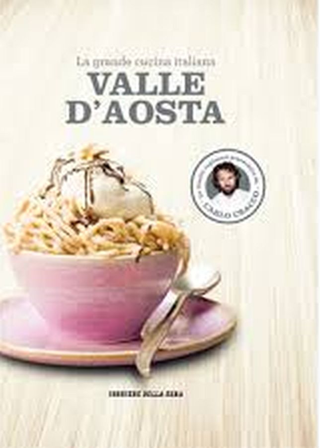 Copertina  La grande cucina italiana - Valle d'Aosta