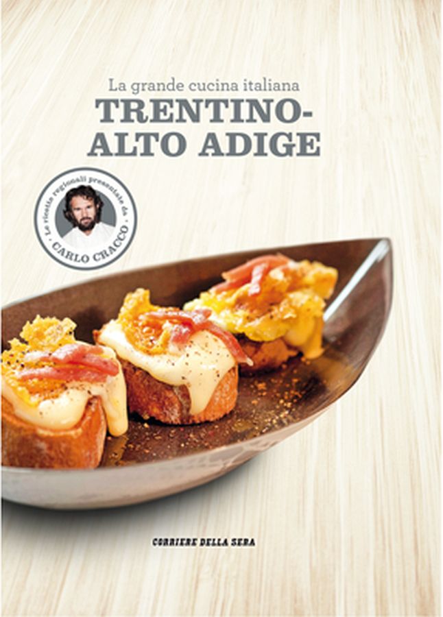 Copertina  La grande cucina italiana - Trentino Alto Adige