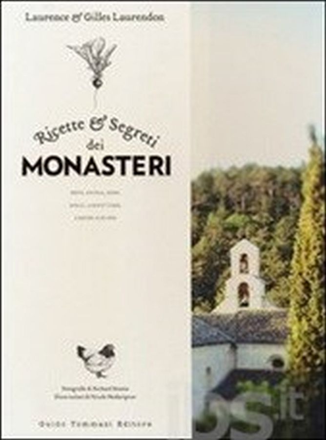 Copertina  Ricette e segreti dei monasteri : orto, cucina, erbe, dolci, confetture, liquori & elisir