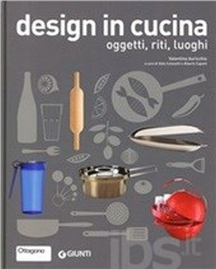 Copertina  Design in cucina : oggetti, riti, luoghi