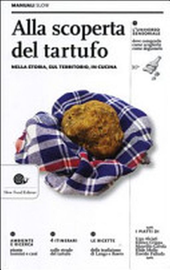 Copertina  Alla scoperta del tartufo : nella storia, sul territorio, in cucina